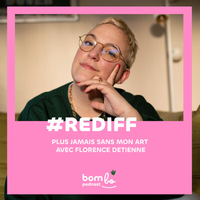 REDIFF. Plus jamais sans mon art avec Florence Detienne cover