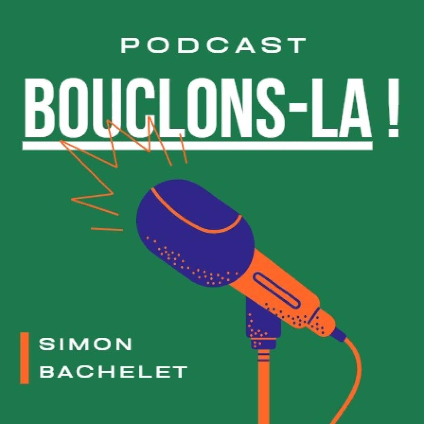Bouclons-là !