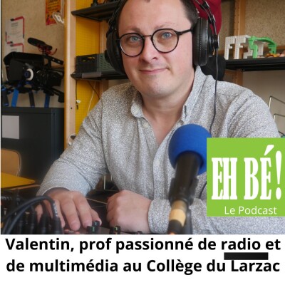 E12 -Valentin prof passionné de radio et de multimédia au Collège du Larzac cover