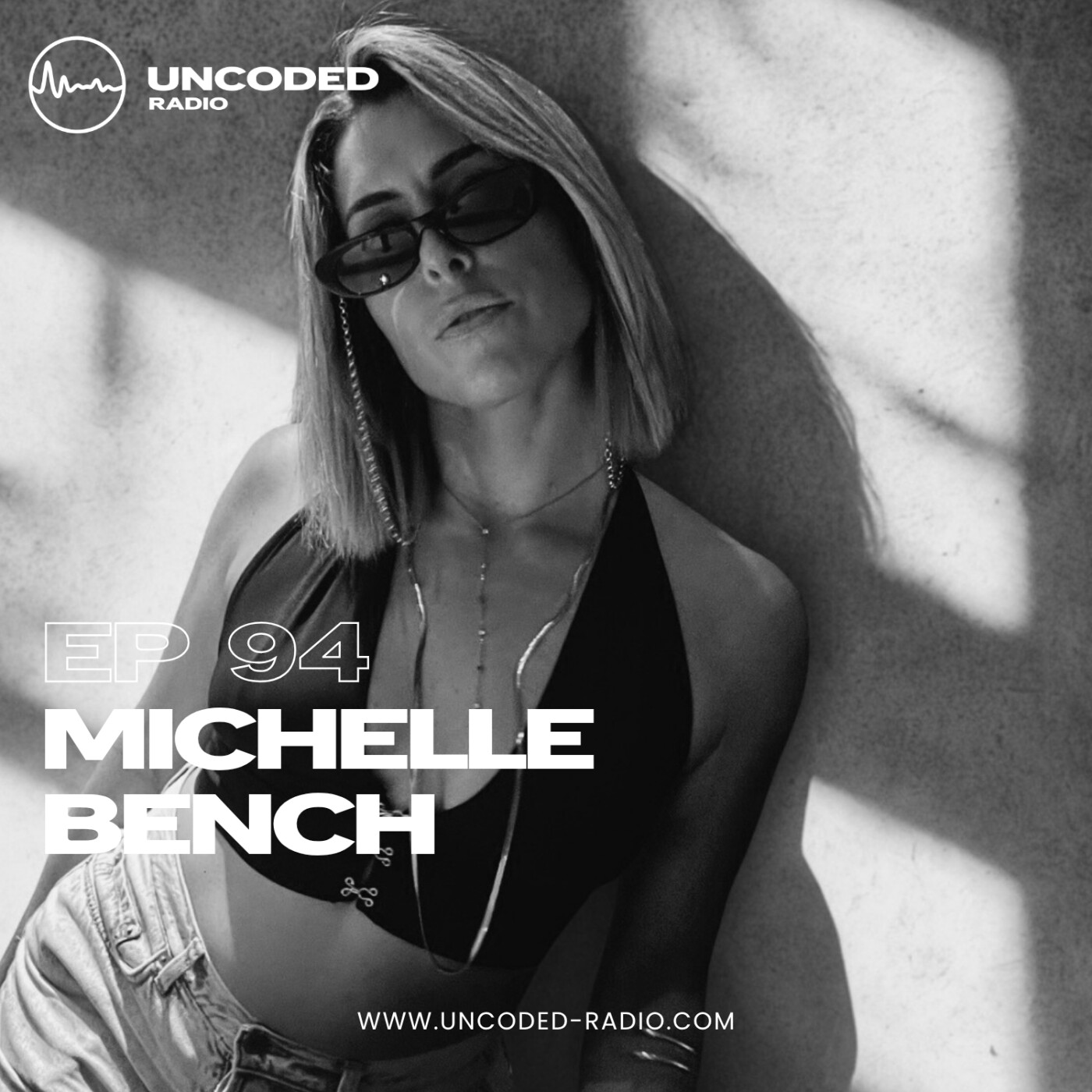 EP94 — Uncoded Radio presents Switch Code: DJ Mix Podcast — Michelle Bench [Melodic Techno & Techno] episode artwork