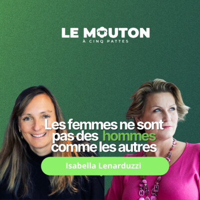 #EP81 Les femmes ne sont pas des hommes comme les autres avec Isabella Lenarduzzi cover