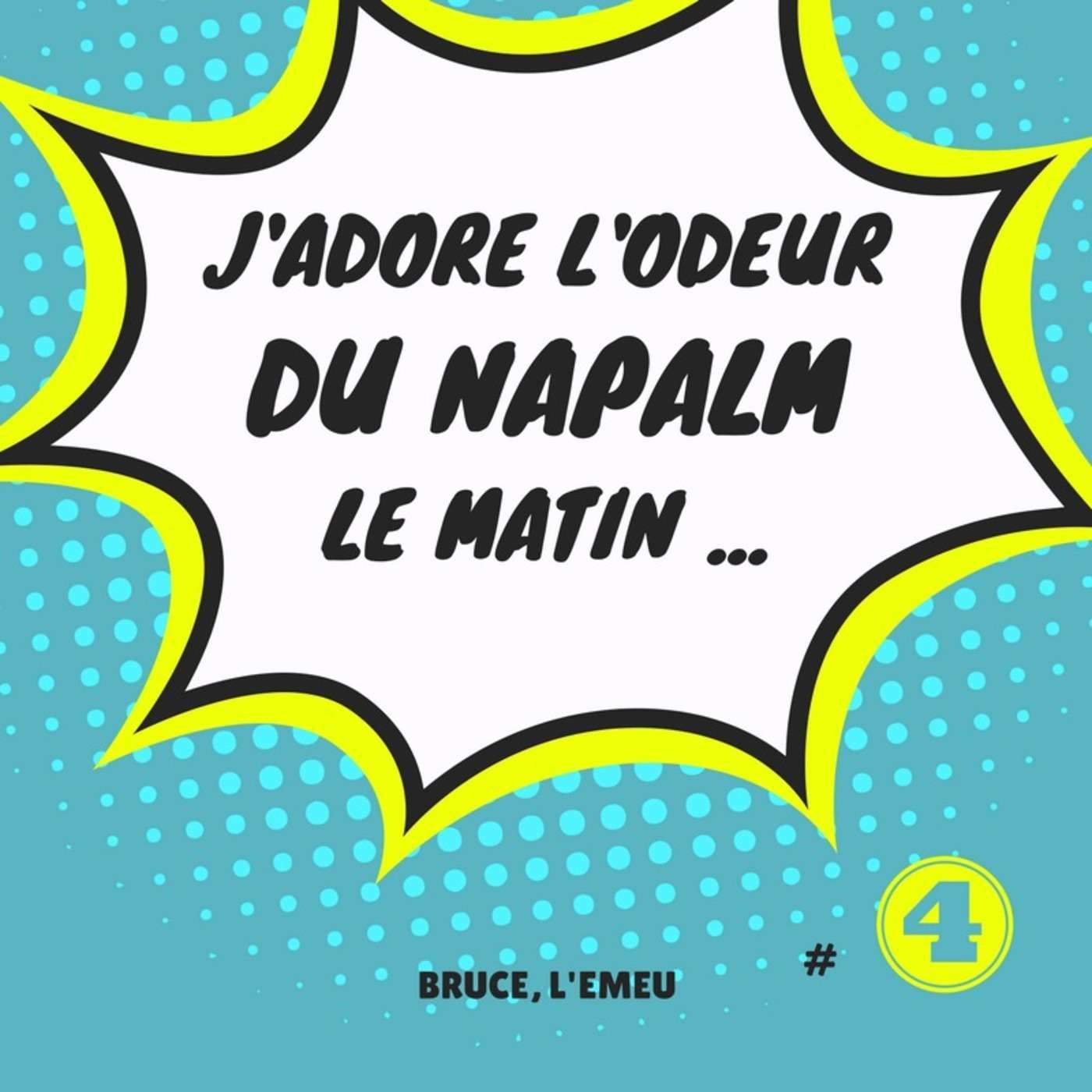 PTS01E04 J'adore l'odeur du Napalm le matin