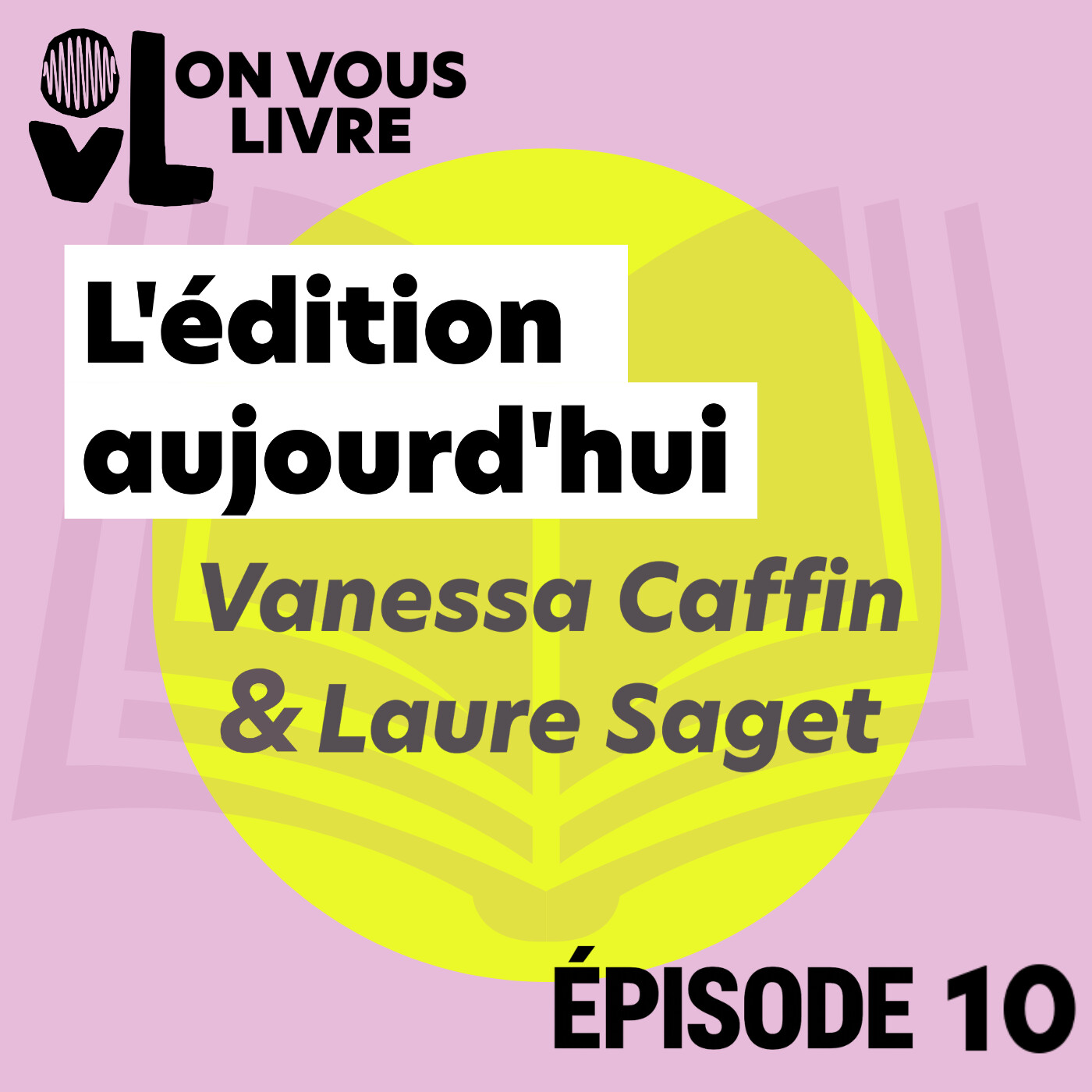 L'édition aujourd'hui, avec Vanessa Caffin et Laure Saget