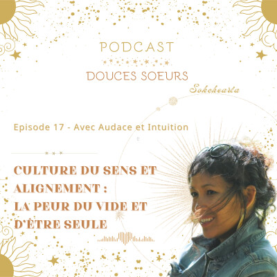 Culture du sens et alignement : la peur du vide et d’être seule cover