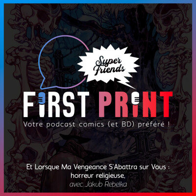 Et Lorsque Ma Vengeance S'Abattra Sur Vous : horreur religieuse, avec Jakub Rebelka [SuperFriends VO] cover