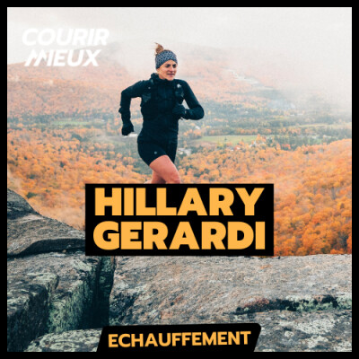 [ÉCHAUFFEMENT] De l'alpinisme au trail à cause d'un accident - Le parcours d'Hillary Gerardi cover
