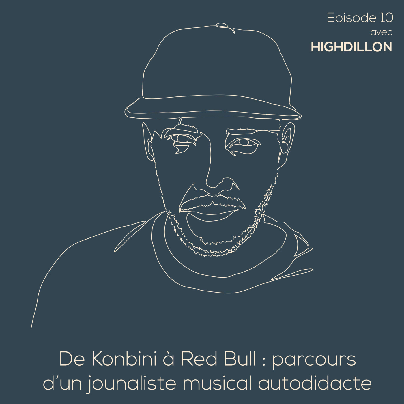 10. Highdillon - De Konbini à Red Bull : parcours d'un journaliste musical autodidacte