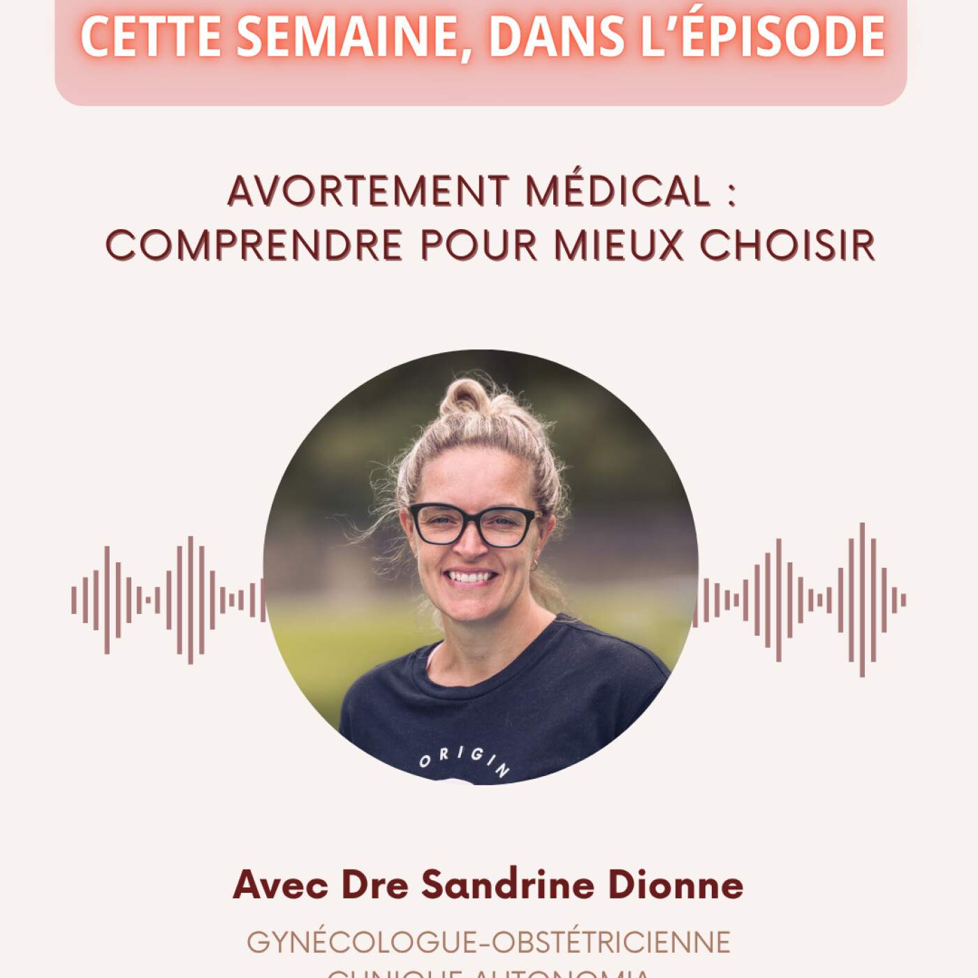 E019 - Avortement médical : comprendre pour mieux choisir episode artwork