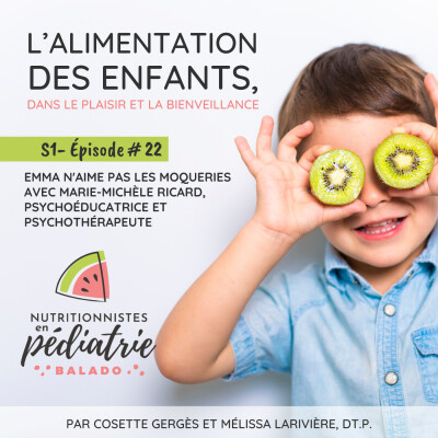 Emma n'aime pas les moqueries avec Marie-Michèle Ricard, psychoéducatrice et psychothérapeute | S1 E22 cover