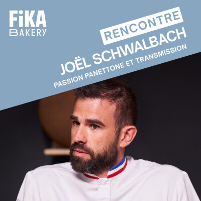 Joël Schwalbach : Passion panettone et transmission cover