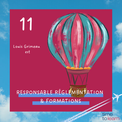 #11 - Louis Grimeau est Responsable Réglementations & Formations cover