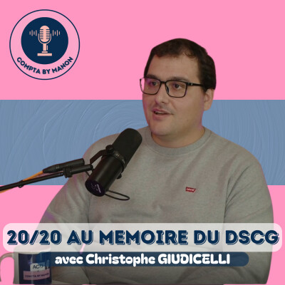 Interview de Christophe : Comment avoir 20/20 au mémoire du DSCG cover