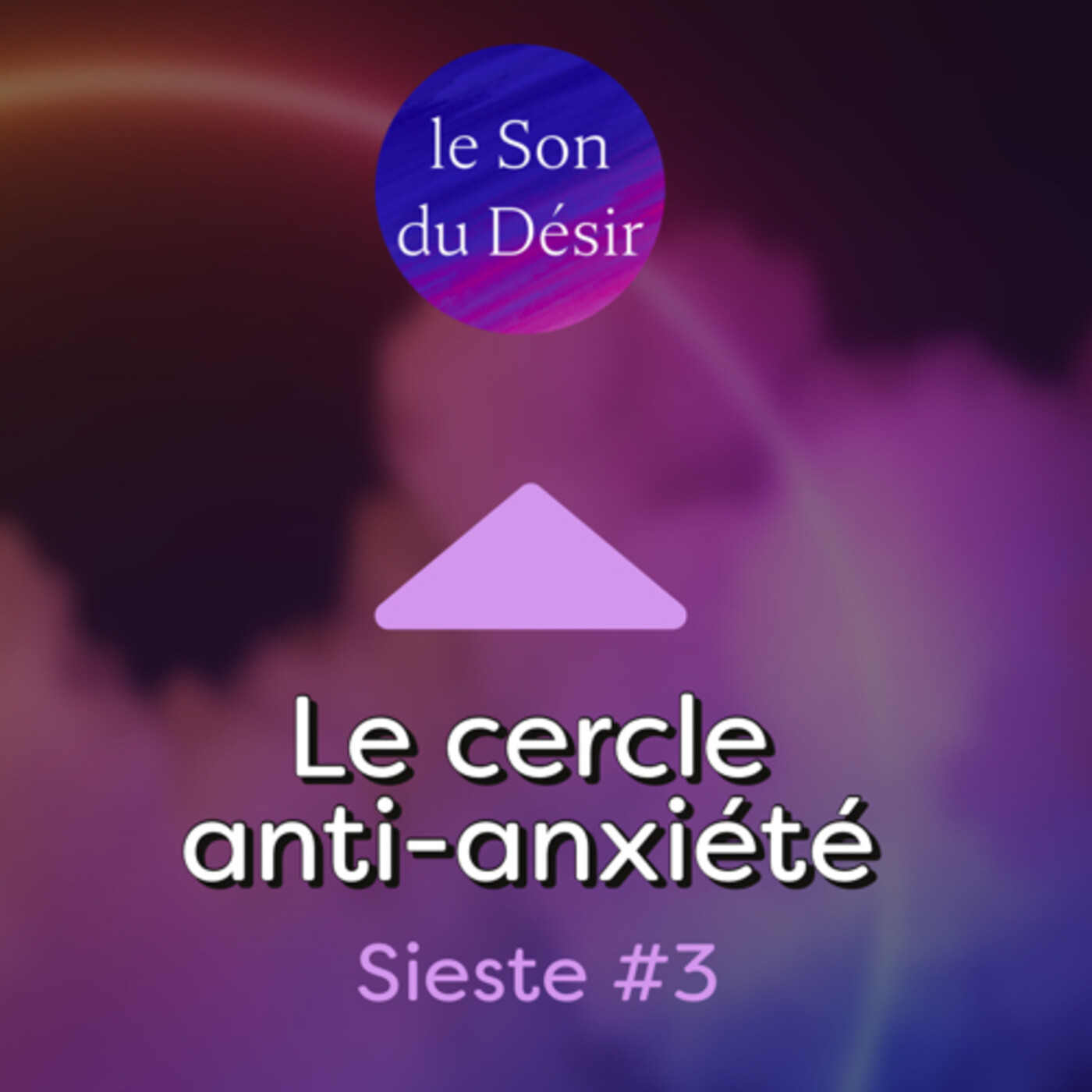 Lettre n°4 suivi de Sieste #3 Le cercle anti-anxiété