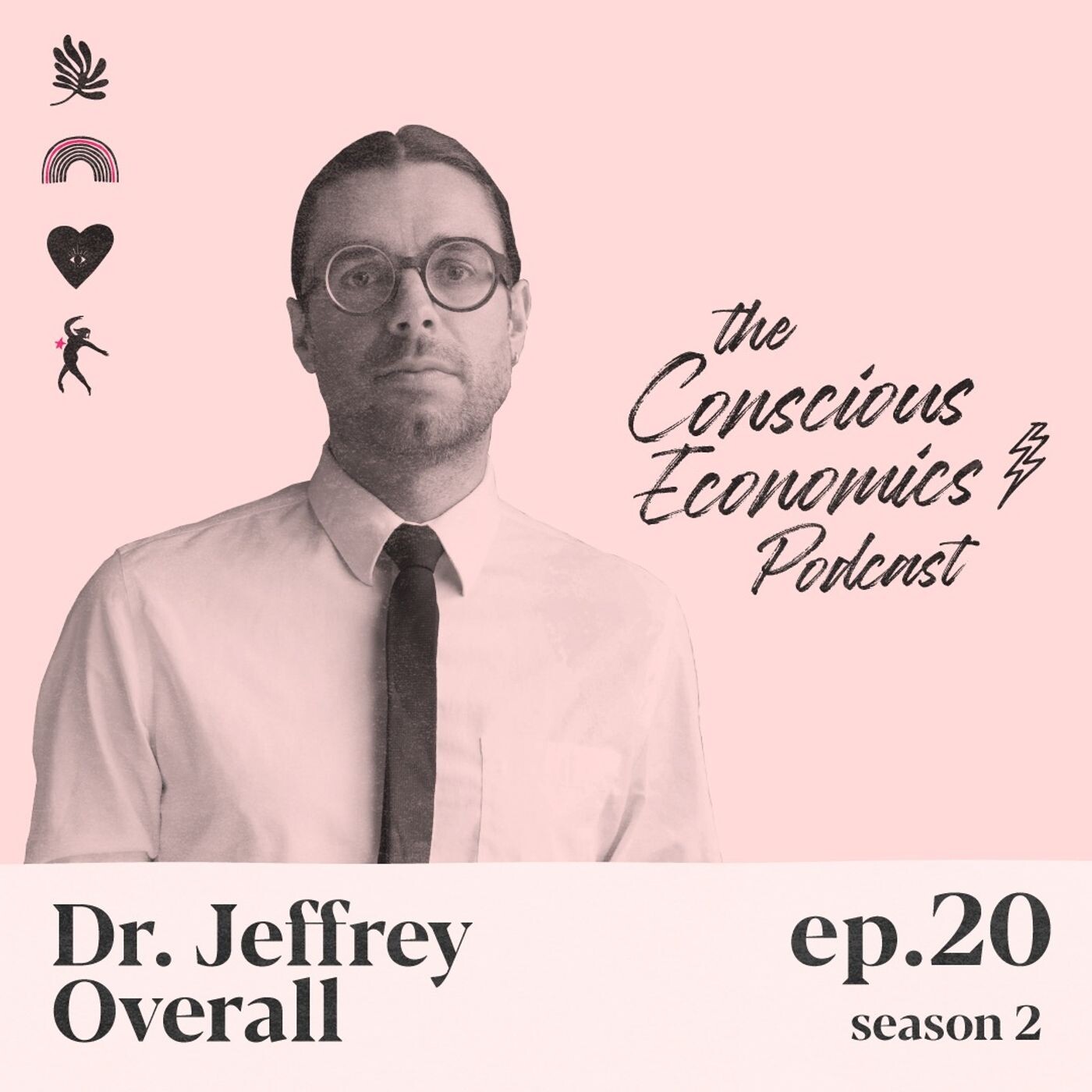 The Conscious Economics Podcast