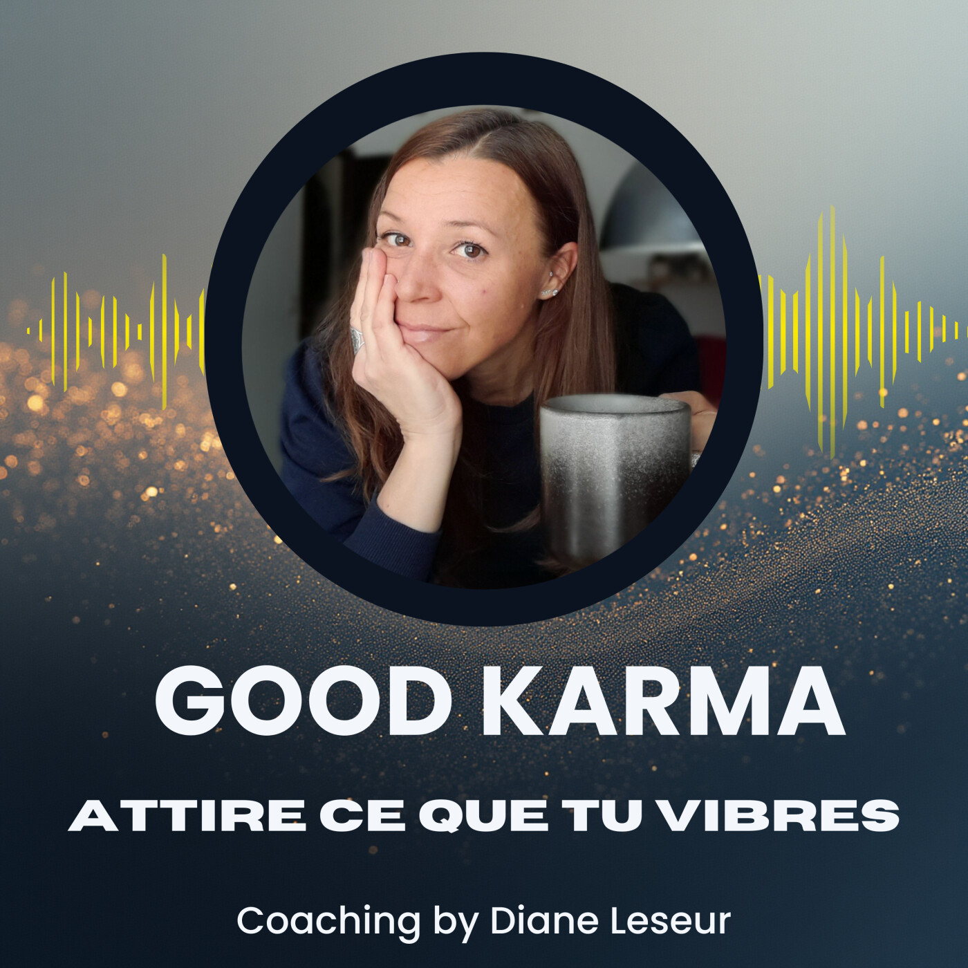 Good Karma Coaching - Attire ce que tu vibres