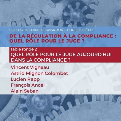 De la régulation à la compliance – TR N°2 - Quel rôle pour le juge aujourd'hui dans la compliance ? cover