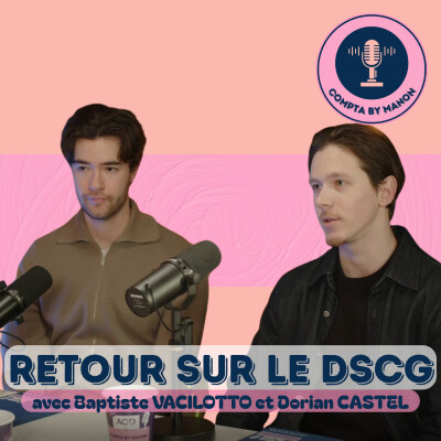Interview de Baptiste et Dorian : Retour sur leurs expériences du DSCG cover