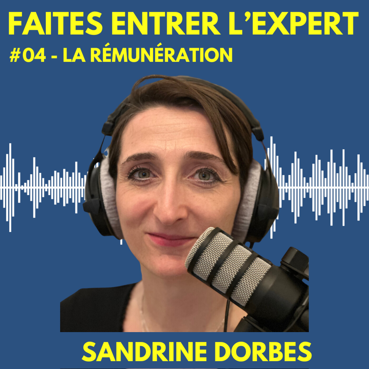 #04 Sandrine DORBES - La rémunération episode artwork