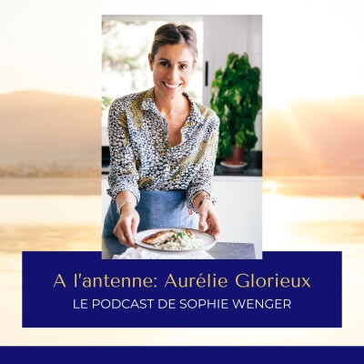 Episode 2: miam, la nourriture vibrante avec Aurélie Glorieux, de Greatful Kitchen cover
