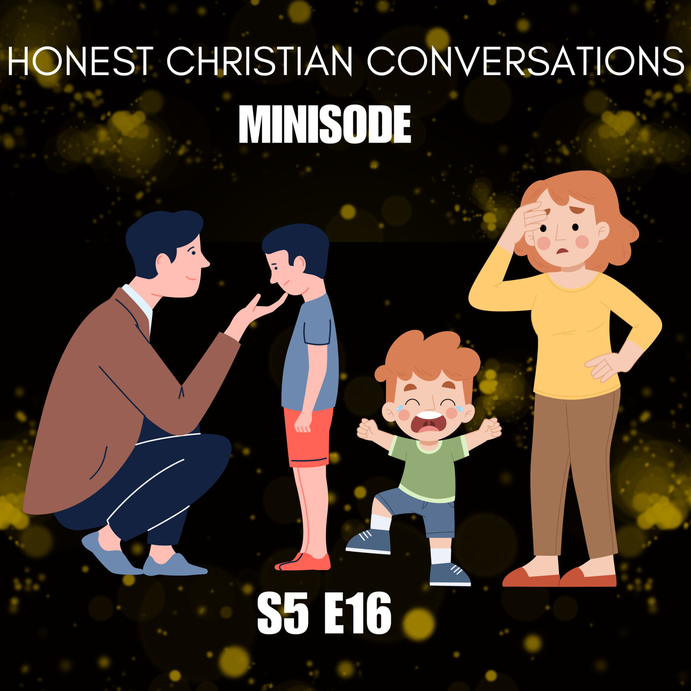 Good Parenting Isn’t Easy: When God Convicts Us About Our Parenting (Minisode)