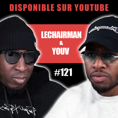 #121 LeChairman & Youv parlent Système Carcéral, Reinsertion, Psychiatrie, Social, Rédemption, 78. cover
