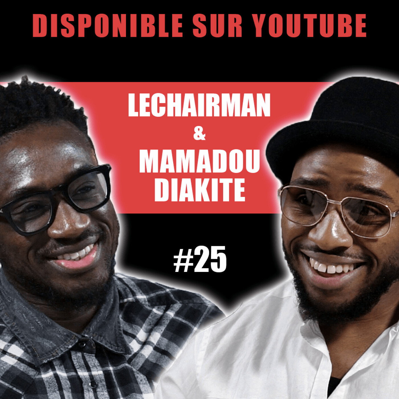 #25 LeChairman & Mamadou Diakité parlent Football, 93, Social, Coaching Mental, Sexion d'Assaut...