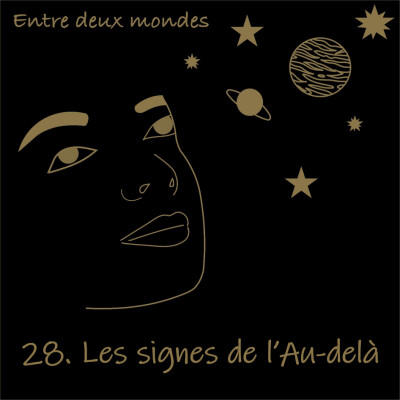 Entre deux Mondes - #28 Les signes de l'Au-delà cover