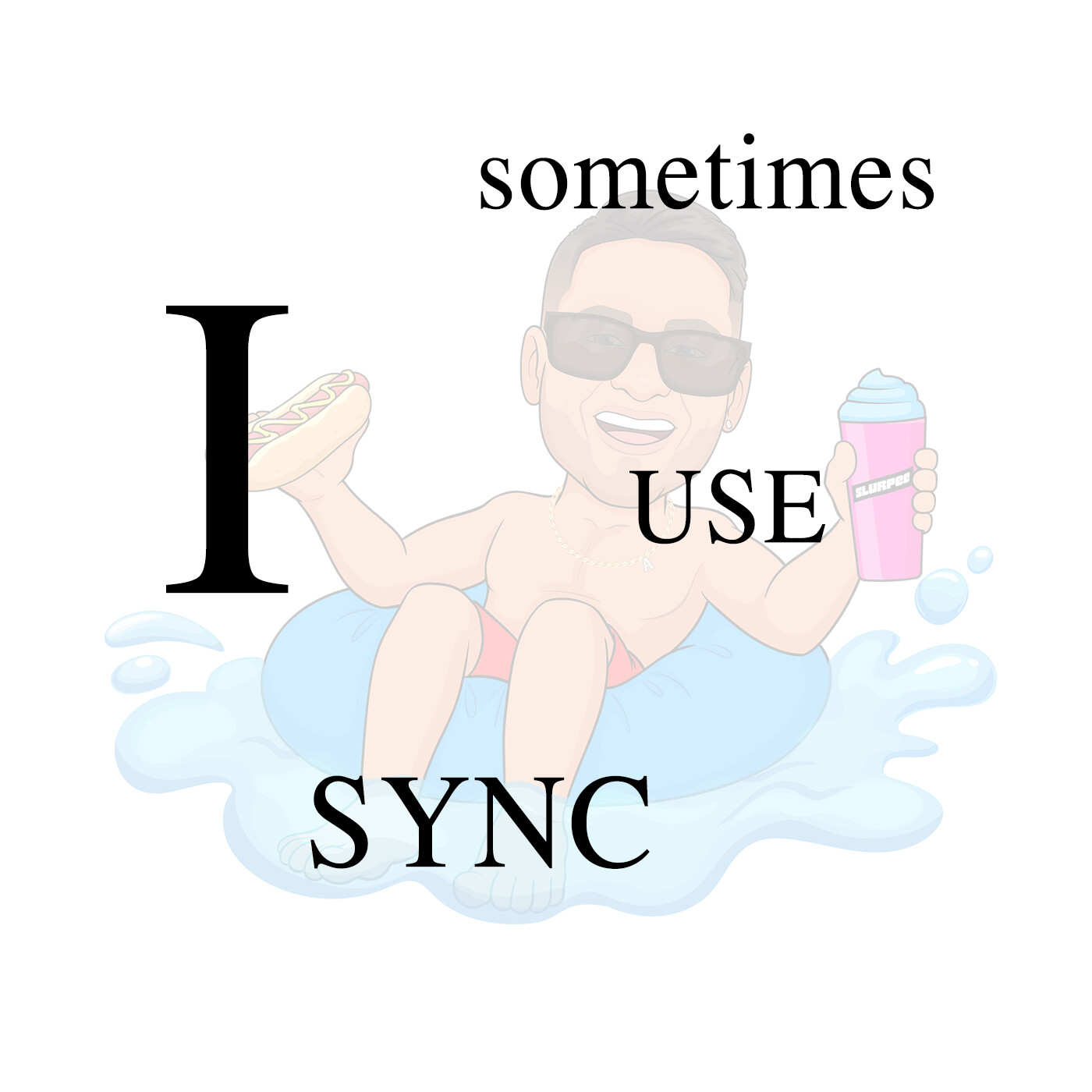 Sometimes I use sync!
