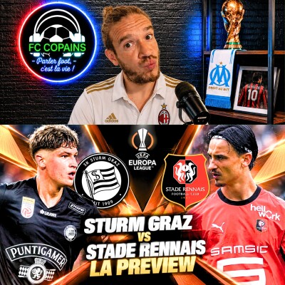Débat Coupe d'Europe - Sturm Graz vs Stade Rennais la preview - Les Rennais sortent du piège autrichien ? cover