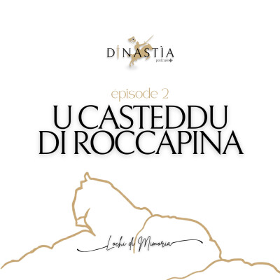 U Casteddu di Roccapina | Episode 2 - Lochi di Mimoria cover
