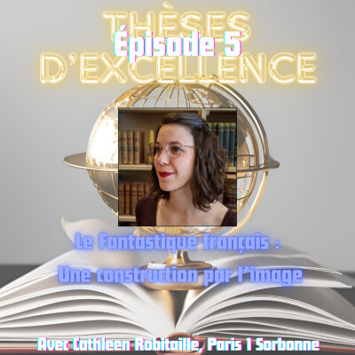 Episode 5 Partie 2 - Le Fantastique français, une construction par l'image - Avec Cathleen Robitaille (Paris 1 Sorbonne) cover