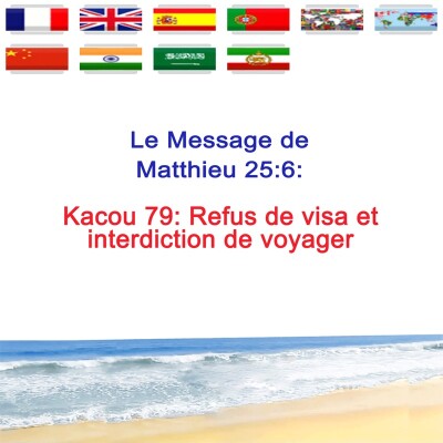 Kc.79 — Refus de visa et interdiction de voyager — Prophète Kacou Philippe cover