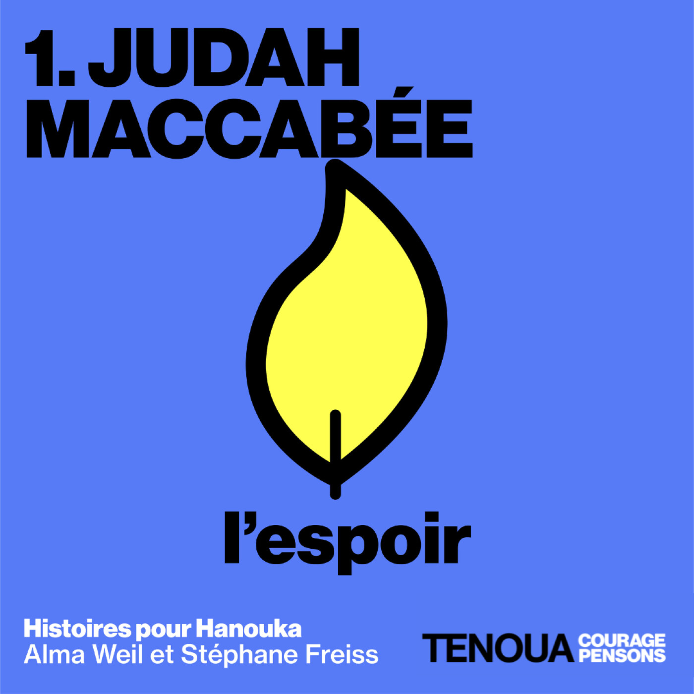 1 - Judah Macabée – l’espoir
