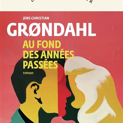 Jens Christian Grøndahl - Au fond des années passées cover