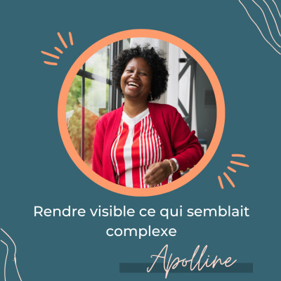 Rendre visible ce qui semblait complexe - Regards Croisés avec Apolline cover