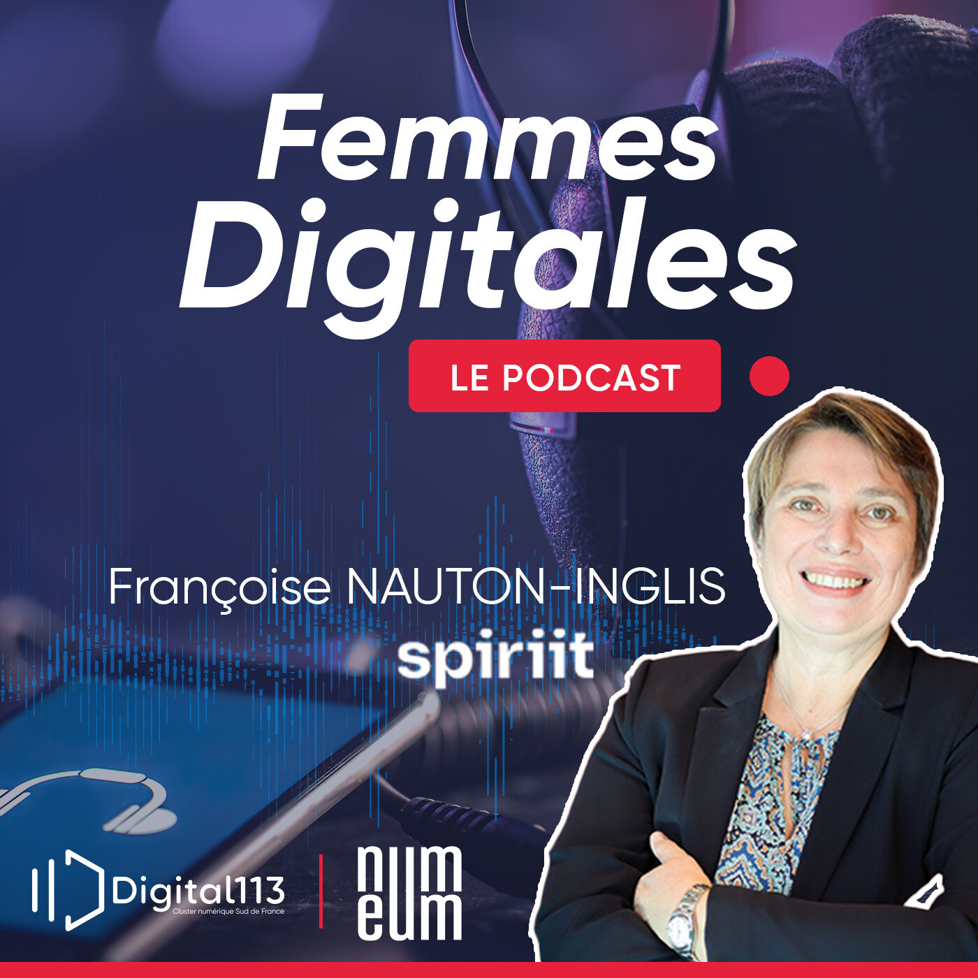 %2323. La créativité, clé de voute d’une carrière dans le numérique ? Françoise NAUTON