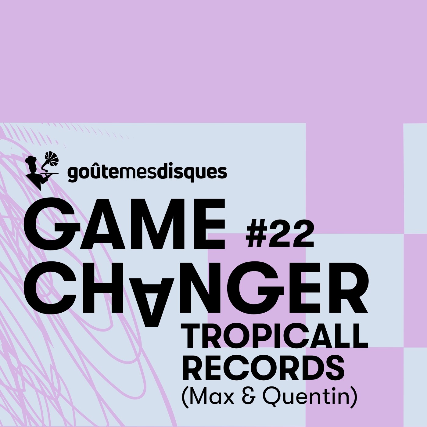 #22 – Tropicall Records (Max & Quentin) et Can