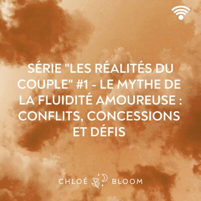 Série "Les réalités du couple" #1 - Le mythe de  la fluidité amoureuse : conflits, concessions  et défis cover