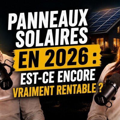 Panneau solaire en 2026, Est-ce encore vraiment rentable ? cover