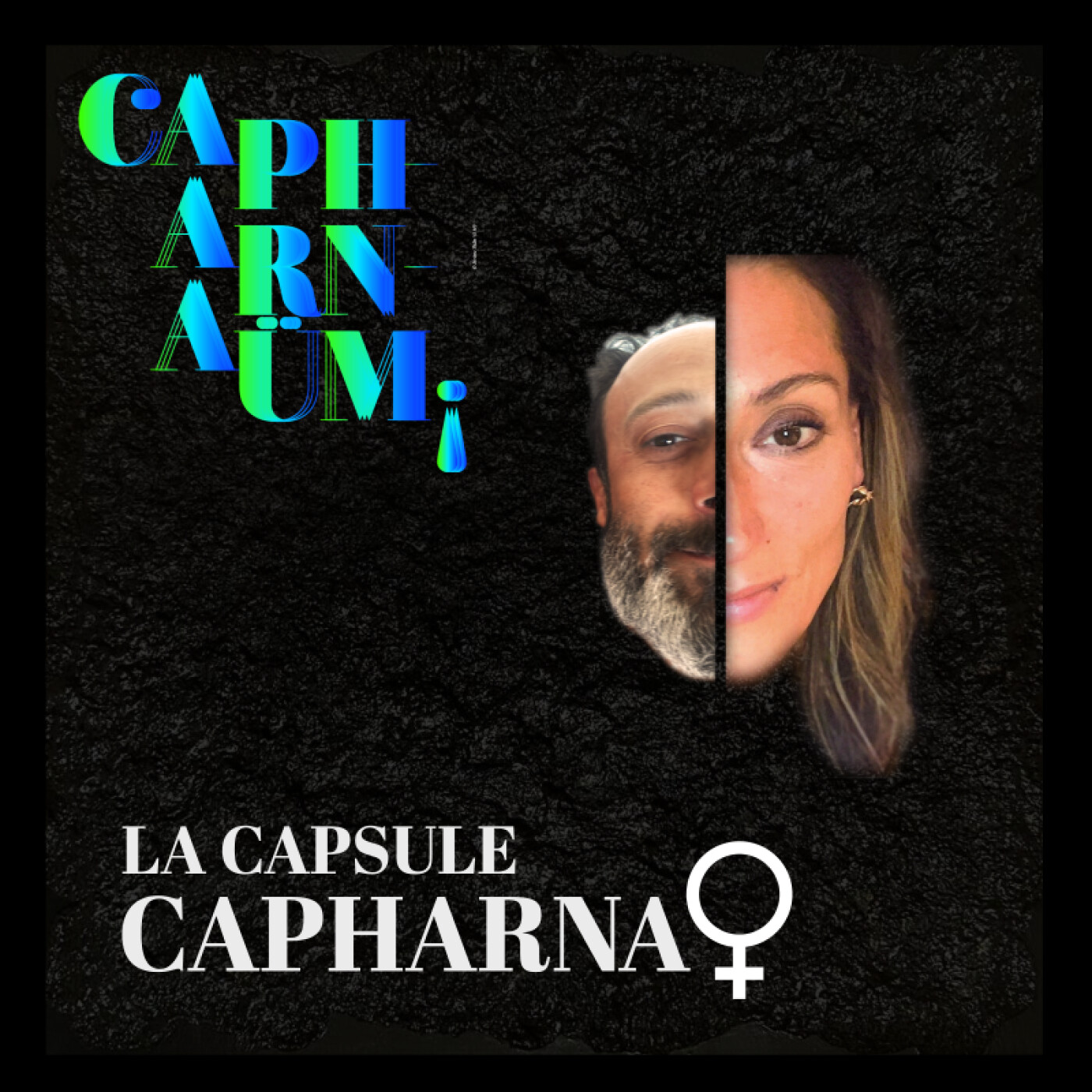 Capharnaüm Le Podcast