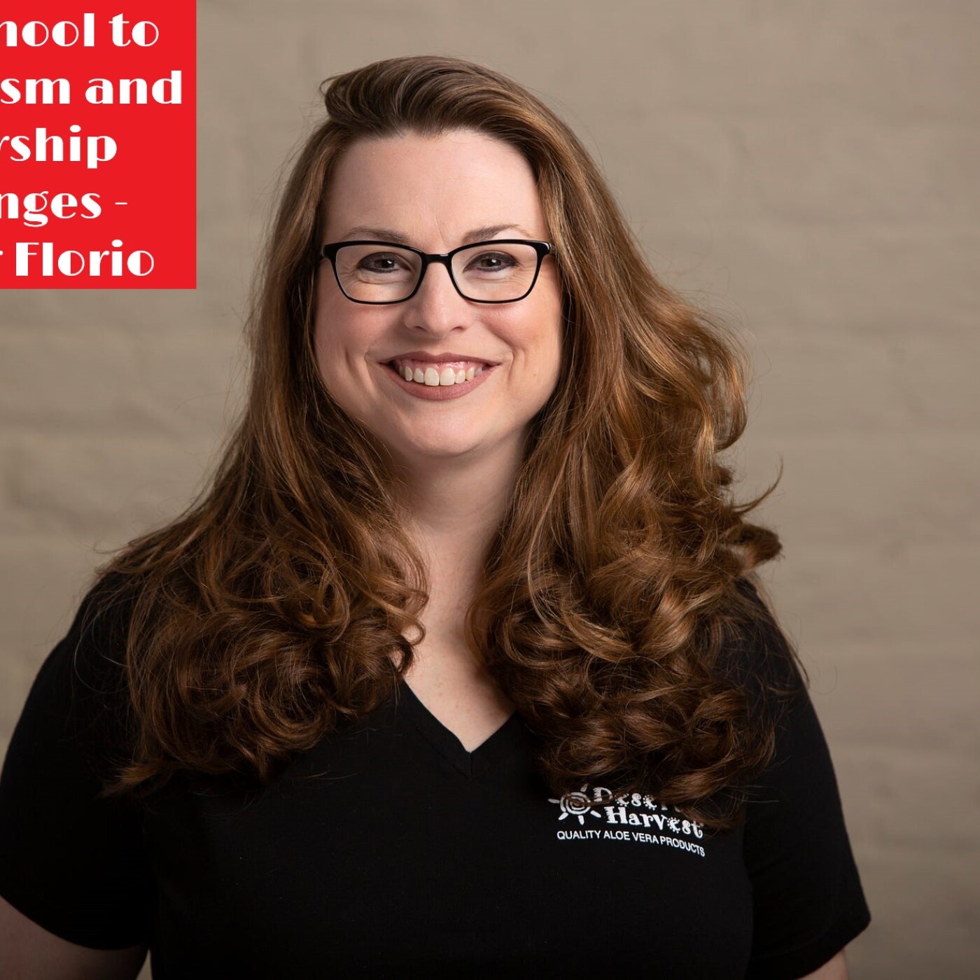Finding Support and Guidance: A CEO’s Journey with Autism - Heather Florio