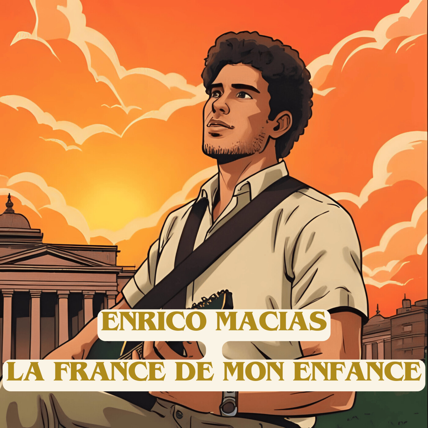 Analyse de chanson - Enrico Macias - La France de mon enfance