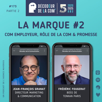 La Marque (2/2) : Com Employeur, Rôle de la Communication et Promesse | Jean-François Granat et Fred Fougerat | Ep 173 cover