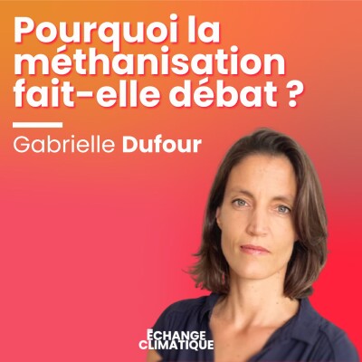 Qu'est-ce que la méthanisation et pourquoi fait-elle débat ? Avec Gabrielle Dufour cover