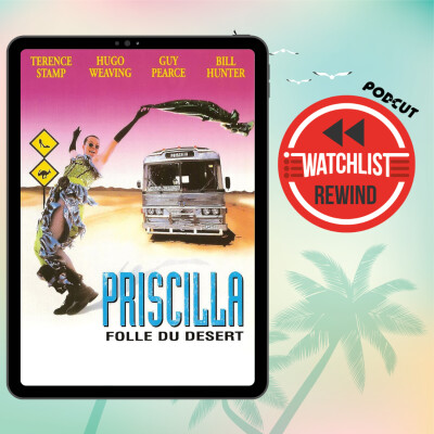 Watchlist Rewind S09 - Priscilla, folle du désert cover