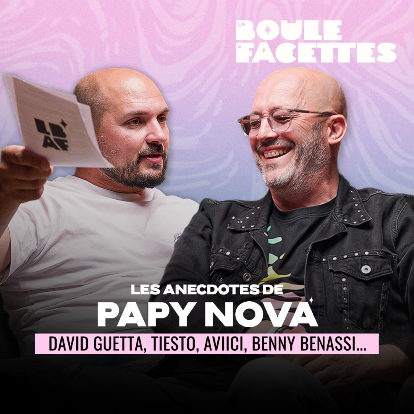 SES ANECDOTES INÉDITES SUR GUETTA, AVICII, TIESTO... | Papy Nova by LBAF #1 episode artwork