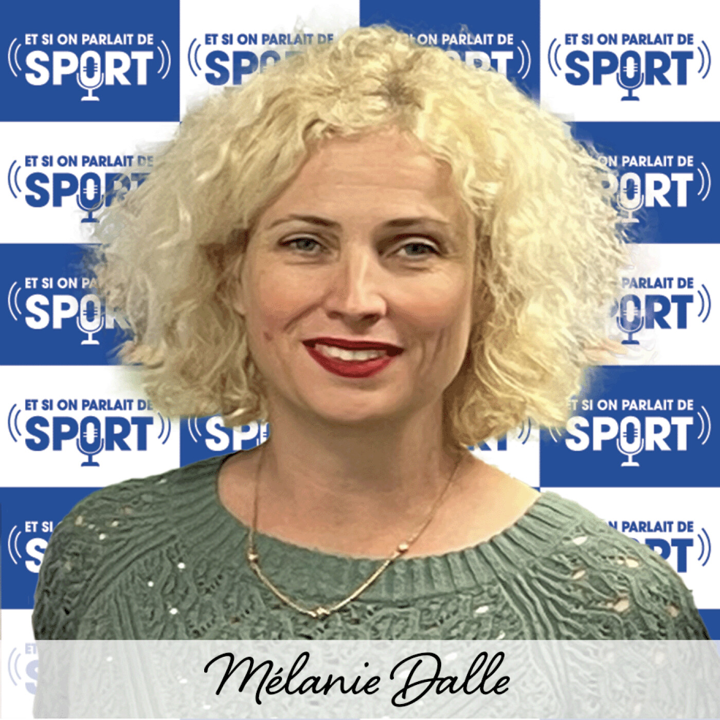 Interview de Mélanie DALLE - Secrétaire de l'association Et si on parlait de sport episode artwork