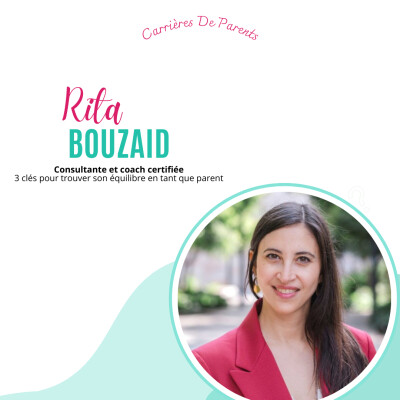 Rita Bouzaid - 3 clés pour trouver son équilibre en tant que parent cover