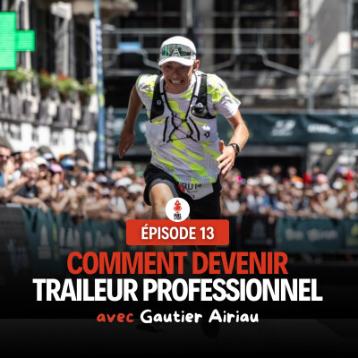 Comment devenir traileur professionnel ? Avec Gautier Airiau cover