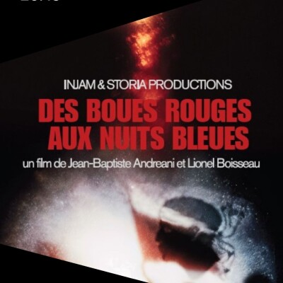 2026.05.04 Documentaire " des boues rouges aux nuits bleues" cover